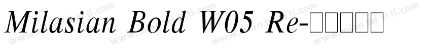 Milasian Bold W05 Re字体转换